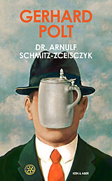 Fester Einband Dr. Arnulf Schmitz-Zceisczyk von Gerhard Polt