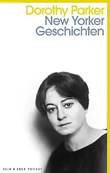 Kartonierter Einband (Kt) New Yorker Geschichten von Dorothy Parker