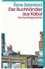 Kartonierter Einband Der Buchhändler aus Kabul von Åsne Seierstad