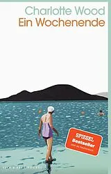 Kartonierter Einband Ein Wochenende von Charlotte Wood