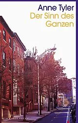 Kartonierter Einband Der Sinn des Ganzen von Anne Tyler