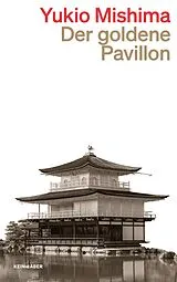 Kartonierter Einband Der Goldene Pavillon von Yukio Mishima