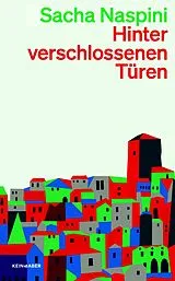 Kartonierter Einband (Kt) Hinter verschlossenen Türen von Sacha Naspini