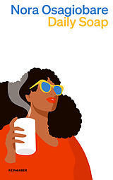 Kartonierter Einband Daily Soap von Nora Osagiobare