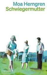 Kartonierter Einband Schwiegermutter von Moa Herngren