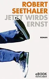 E-Book (epub) Jetzt wirds ernst von Robert Seethaler