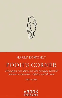 E-Book (epub) Pooh's Corner 1997 - 2009 von Harry Rowohlt