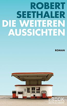 E-Book (epub) Die weiteren Aussichten von Robert Seethaler