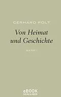 E-Book (epub) Von Heimat und Geschichte von Gerhard Polt
