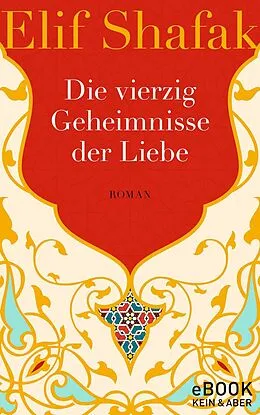 E-Book (epub) Die vierzig Geheimnisse der Liebe von Elif Shafak