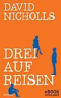 E-Book (epub) Drei auf Reisen von David Nicholls
