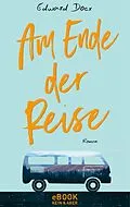 E-Book (epub) Am Ende der Reise von Edward Docx
