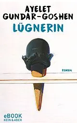 E-Book (epub) Lügnerin von Ayelet Gundar-Goshen
