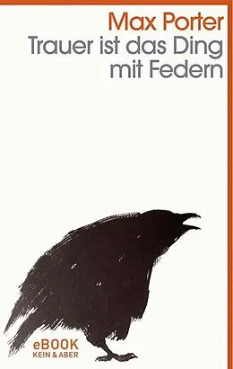 E-Book (epub) Trauer ist das Ding mit Federn von Max Porter