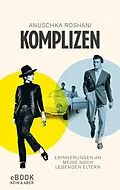 E-Book (epub) Komplizen von Anuschka Roshani