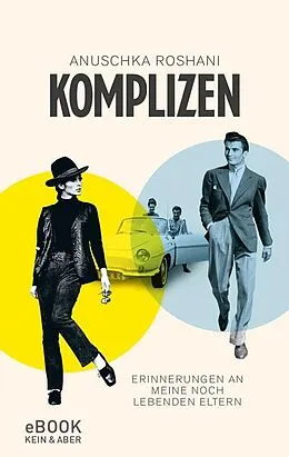 E-Book (epub) Komplizen von Anuschka Roshani