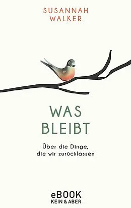 E-Book (epub) Was bleibt von Susannah Walker