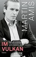 E-Book (epub) Im Vulkan von Martin Amis