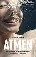 E-Book (epub) Atmen von Jessica Braun