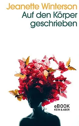 E-Book (epub) Auf den Körper geschrieben von Jeanette Winterson