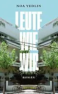 E-Book (epub) Leute wie wir von Noa Yedlin