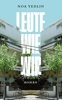 E-Book (epub) Leute wie wir von Noa Yedlin