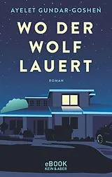 E-Book (epub) Wo der Wolf lauert von Ayelet Gundar-Goshen