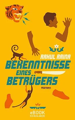 E-Book (epub) Bekenntnisse eines Betrügers von Rahul Raina
