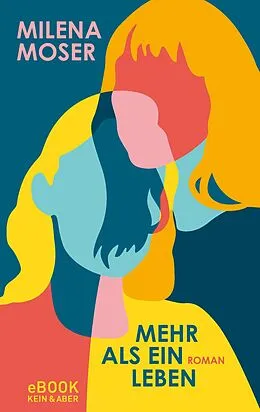 E-Book (epub) Mehr als ein Leben von Milena Moser
