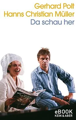 E-Book (epub) Da schau her von Gerhard Polt