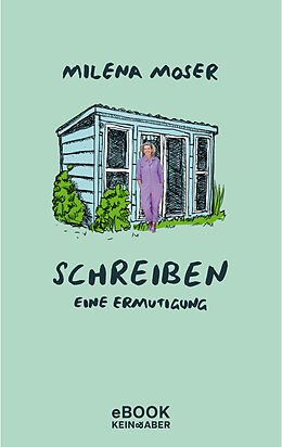 E-Book (epub) Schreiben von Milena Moser