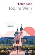 E-Book (epub) Tod im Wein von Fabio Lanz