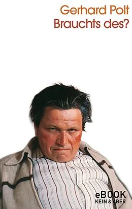 E-Book (epub) Brauchts des? von Gerhard Polt