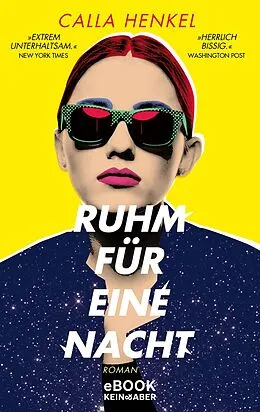 E-Book (epub) Ruhm für eine Nacht von Calla Henkel