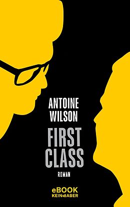 E-Book (epub) First Class von Antoine Wilson