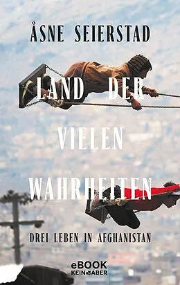 E-Book (epub) Land der vielen Wahrheiten von Åsne Seierstad