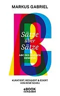 E-Book (epub) Sätze über Sätze von Markus Gabriel, René Scheu