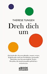 E-Book (epub) Dreh dich um von Therese Tungen