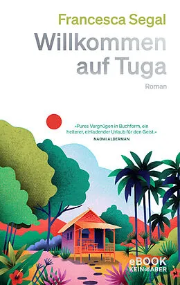 E-Book (epub) Willkommen auf Tuga von Francesca Segal