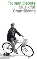 E-Book (epub) Musik für Chamäleons von Truman Capote