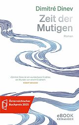 E-Book (epub) Zeit der Mutigen von Dimitré Dinev