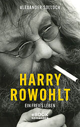 E-Book (epub) Harry Rowohlt von Alexander Solloch