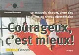 Loseblatt Courageux, c'est mieux! von Hansruedi Baumann