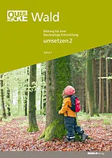 Kartonierter Einband Querblicke - Umsetzungsheft Wald von Pädagogische Hochschule Bern, Fachhochschule Nordwestschweiz