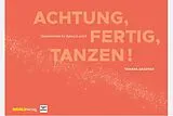 Textkarten / Symbolkarten Achtung, fertig, tanzen! von Tamara Gassner