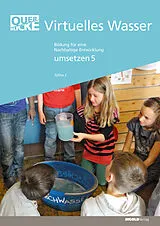 Kartonierter Einband Querblicke - Umsetzungsheft Virtuelles Wasser von Pädagogische Hochschule Bern, Fachhochschule Nordwestschweiz