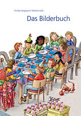 Fester Einband Kinder begegnen Mathematik / Das Bilderbuch von Autorenteam