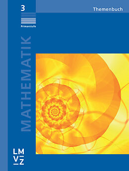 Fester Einband Mathematik 3 Primarstufe / Themenbuch von Autorenteam