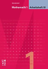 Kartonierter Einband Mathematik 1 Sekundarstufe I | Bisherige Ausgabe / Arbeitsheft III von Autorenteam