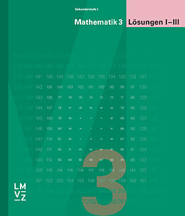 Loseblatt Mathematik 3 Sekundarstufe I / Lösungen I-III von Autorenteam